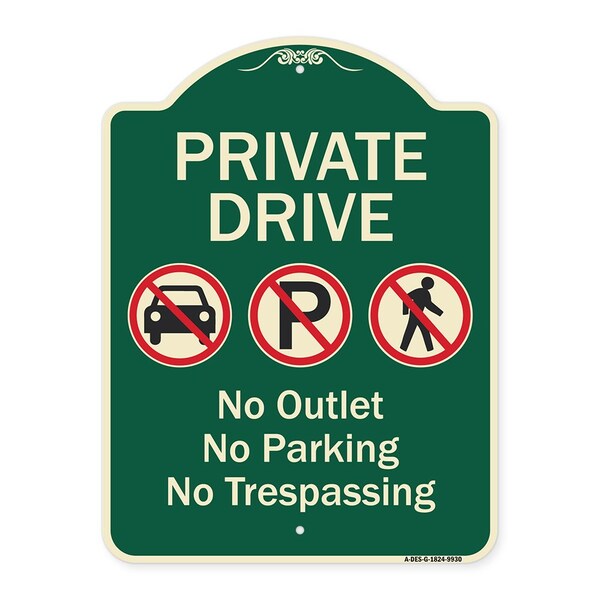 Signmission Designer Series-Private Drive No Outlet No Parking And No Trespassing, 24" x 18", G-1824-9930 A-DES-G-1824-9930 - main